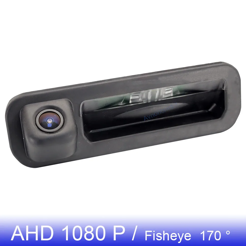 AHD 1080P 170 ° FishEye Автомобиль Грузовик Ручка Камера заднего вида Для Ford Focus 3 MK3 C MAX HD Ночного Видения Резервная Парковочная Камера